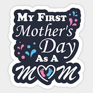 My First Mother's Day As A Mom Pregnancy Announcement, New Baby Announcement Gift For A Pregnant Wife Sticker